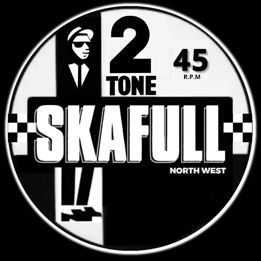 SkaFull Unfinished Business - Ska - 2-Tone Night, 31 January | Event in St Helens | AllEvents