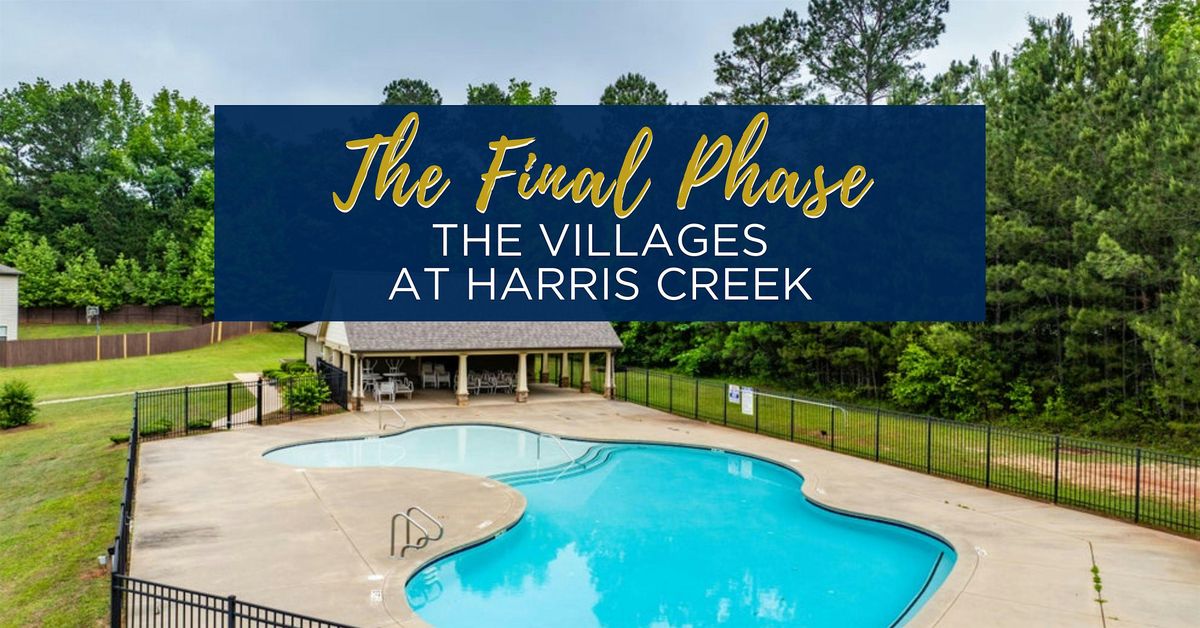 The Villages at Harris Creek Final Phase Reveal