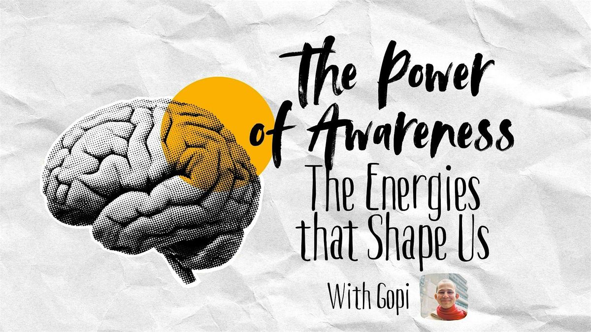 The Power of Awareness: the Energies That Shape Us, 4 December | Event in Wellington | AllEvents