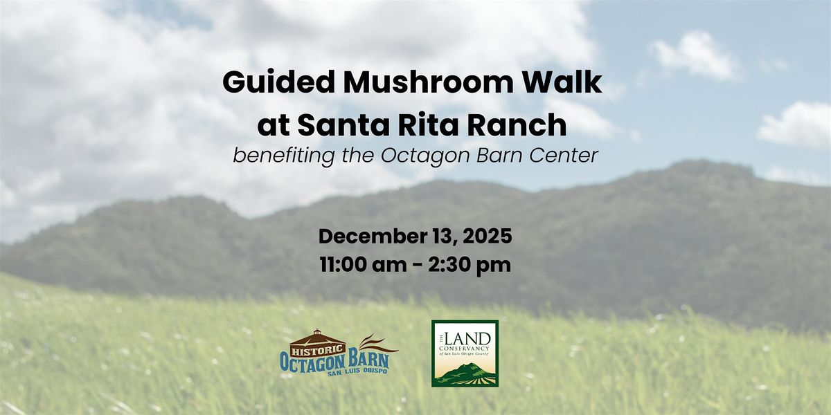 Guided Mushroom Walk at Santa Rita Ranch, 13 December | Event in San Luis Obispo | AllEvents