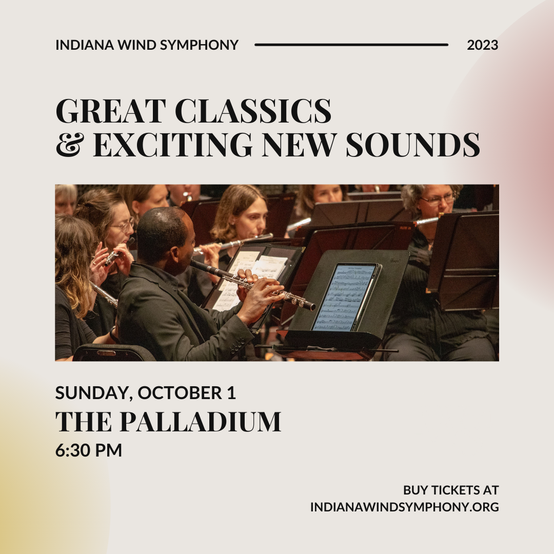 Indiana Wind Symphony - Suite Dreams at Allied Solutions Center for the Performing Arts - Payne and Mencias Palladium, 12 April