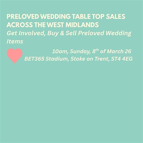 Preloved Wedding Table Top Sale - Stoke-on-Trent, 8 March | Event in Stoke-on-Trent | AllEvents