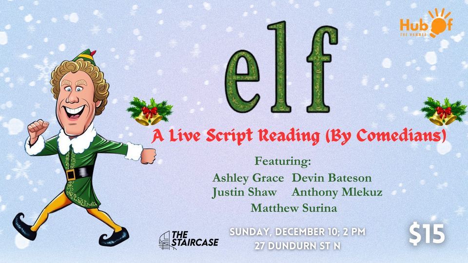 ELF - A Live Script Reading (By Comedians), The Staircase, Hamilton, 10 ...