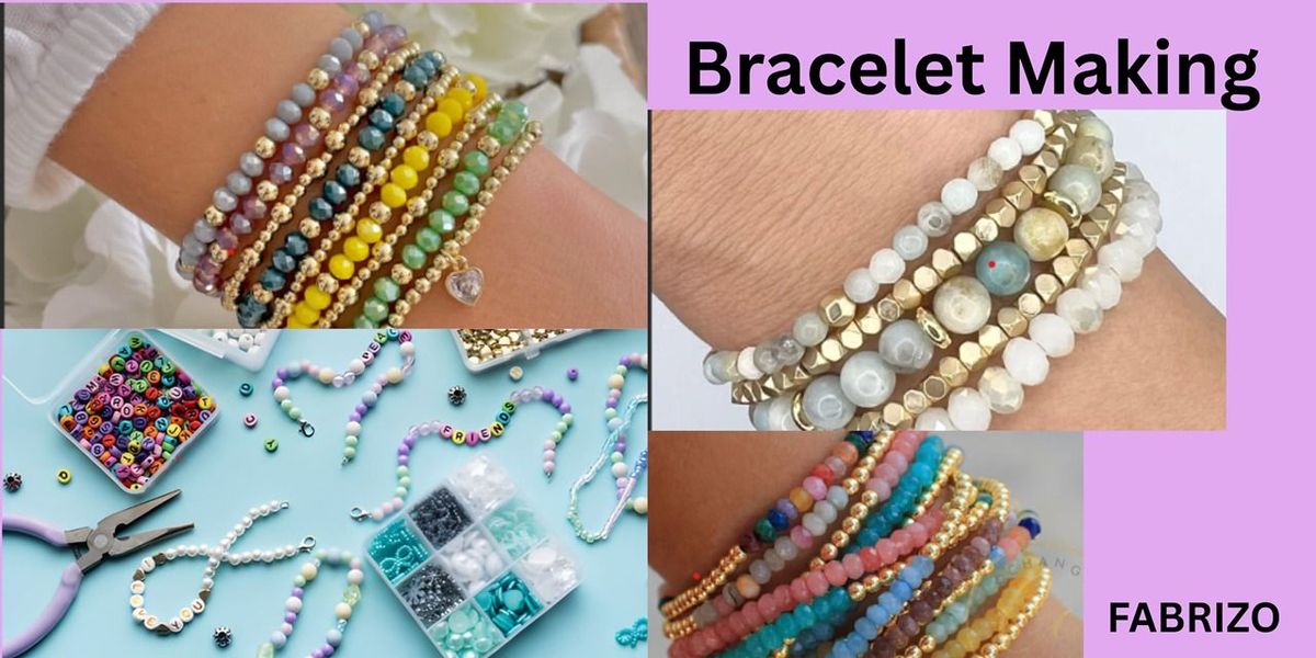 Bracelet making