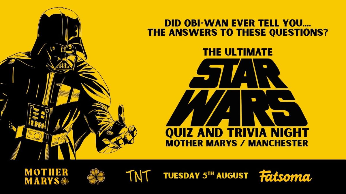 THE ULTIMATE STAR WARS QUIZ , 5 August | Event in Manchester | AllEvents