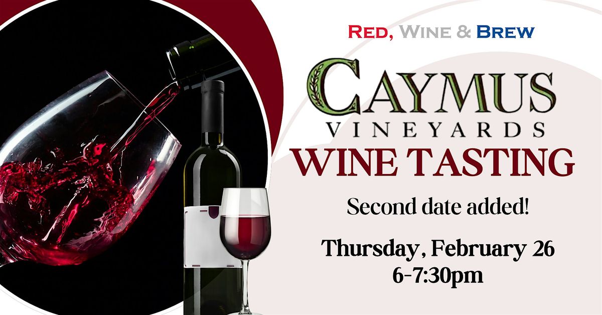 Caymus Wine Tasting Feb. 26