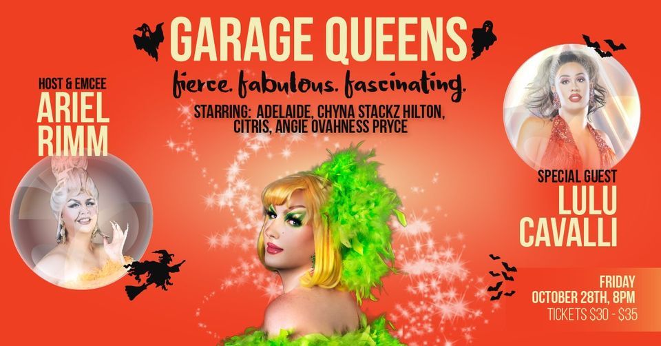 Garage Queens Fierce, Fabulous, and Fascinating, Arts Garage, Delray