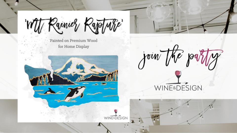 BRAND NEW! Mt Rainier Rapture Painted on Premium Wood Wine & Design