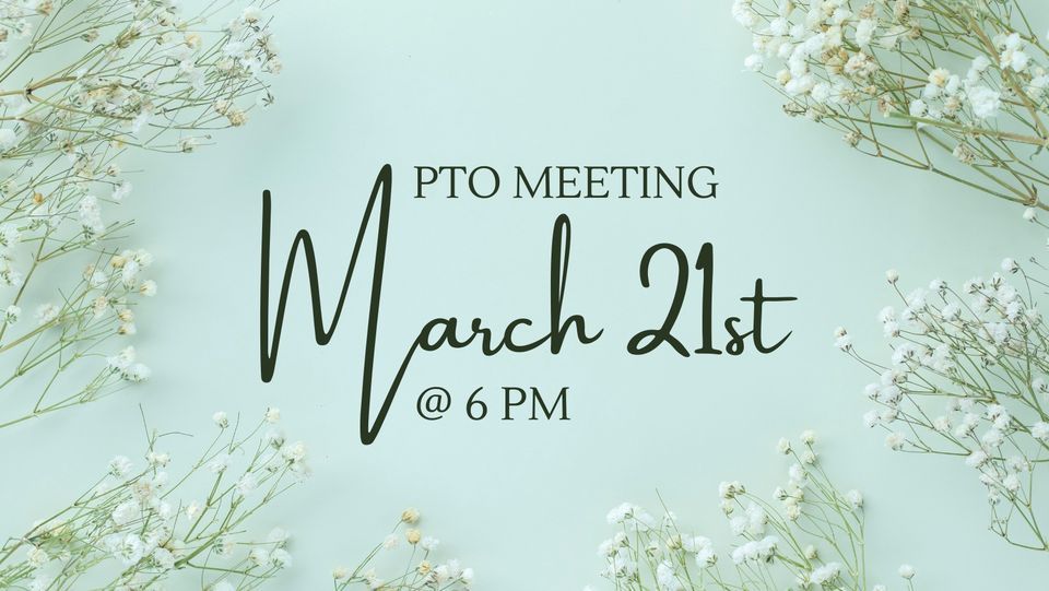 March PTO Meeting - LaCoste Elementary, Lacoste Elementary School, La ...
