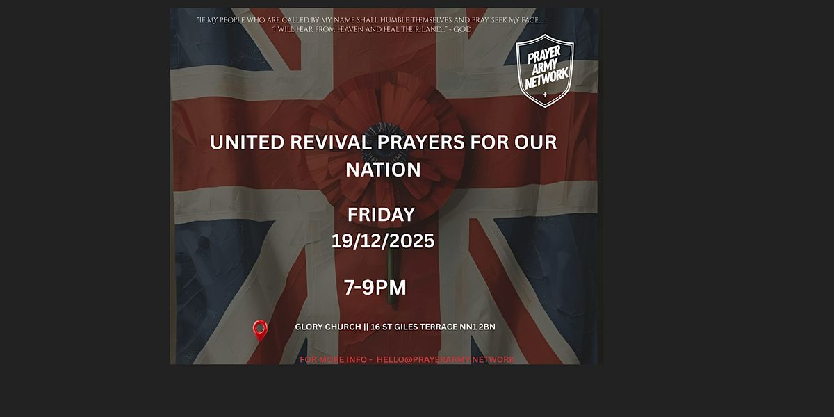 UNITED REVIVAL PRAYER FOR OUR NATION, 19 December | Event in Northampton | AllEvents