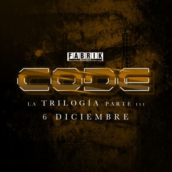 3ª Parte 22 Aniversario Code en Fabrik - “La Trilogía” -, 6 December | Event in Humanes de Madrid | AllEvents