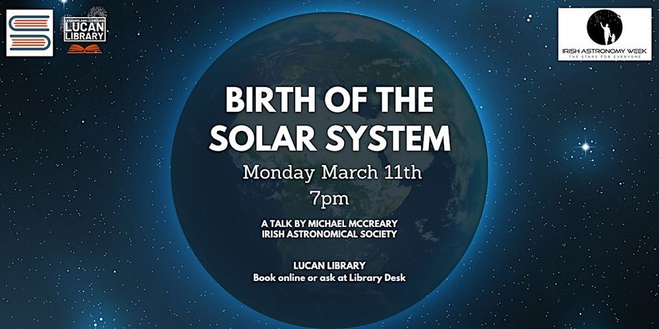 Birth of the Solar System, Lucan Library, Dublin, 11 March 2024 | AllEvents
