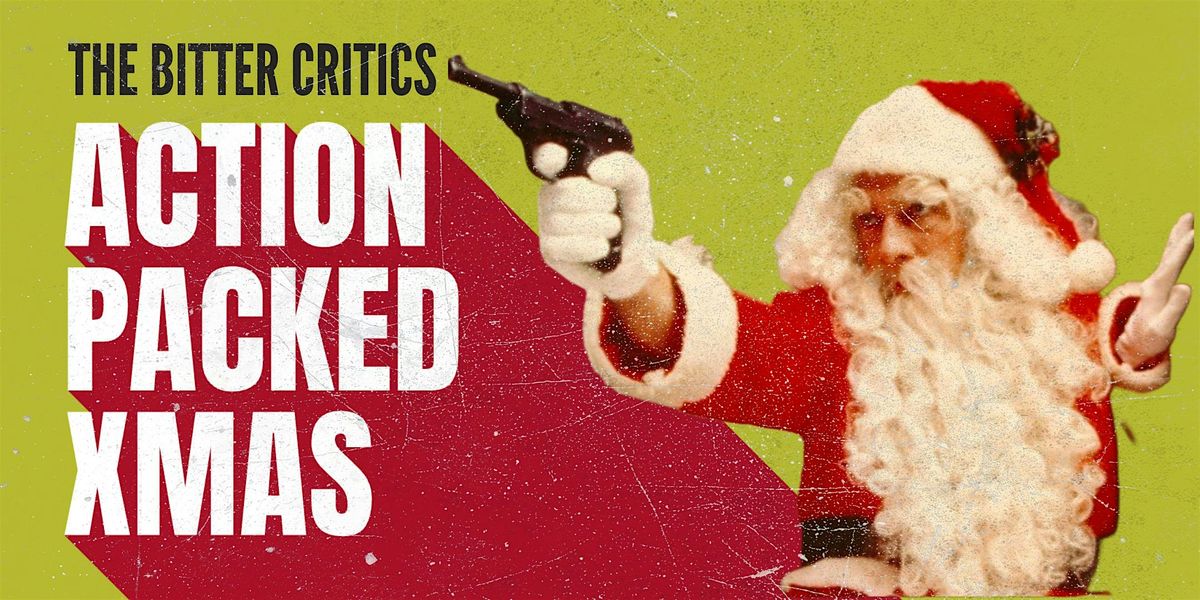 ACTION-PACKED XMAS, 21 December | Event in Burbank | AllEvents