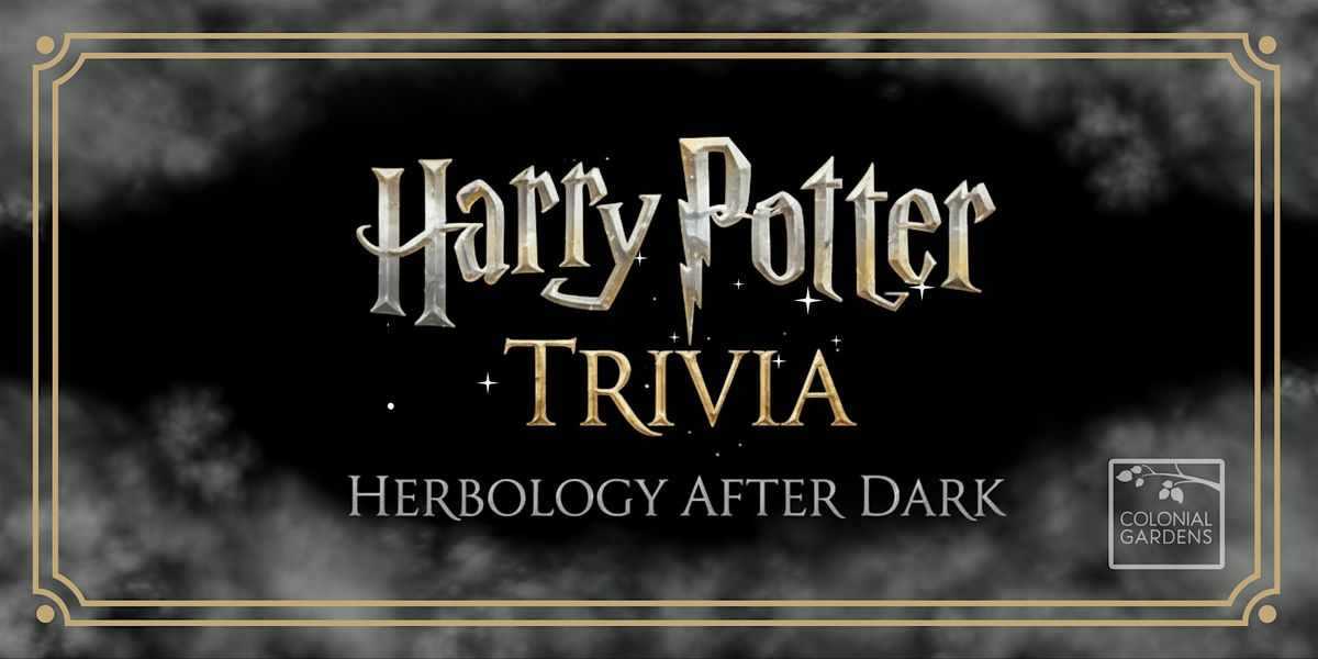 Harry Potter Trivia - Herbology After Dark, 30 January | Event in Blue Springs | AllEvents