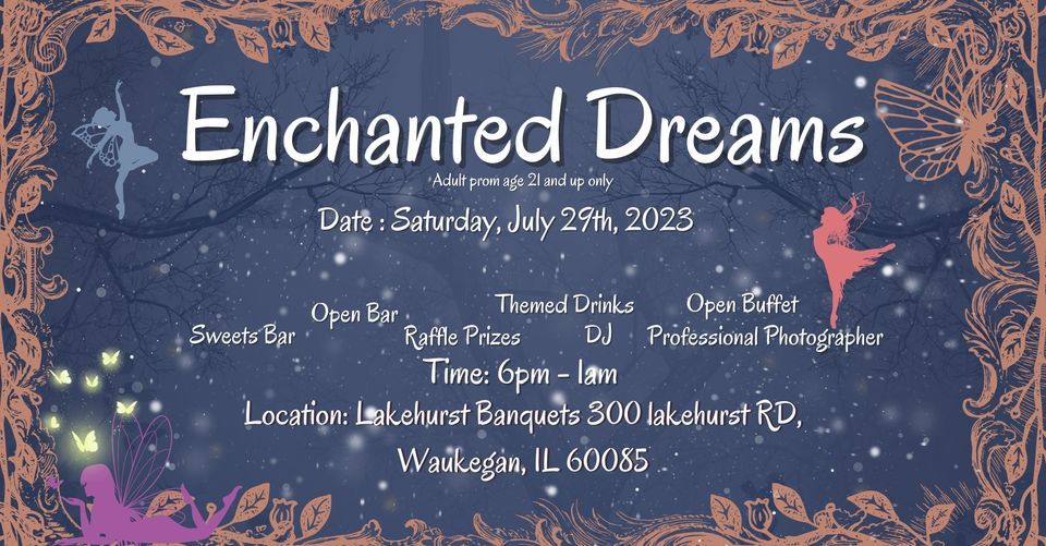 Enchanted Dreams, Lakehurst Banquets, Waukegan, July 29 2023 AllEvents.in