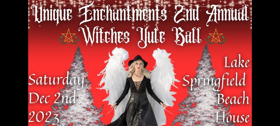 2nd Annual, Witches Yule Ball!, Springfield Lake Beach House, 2 ...