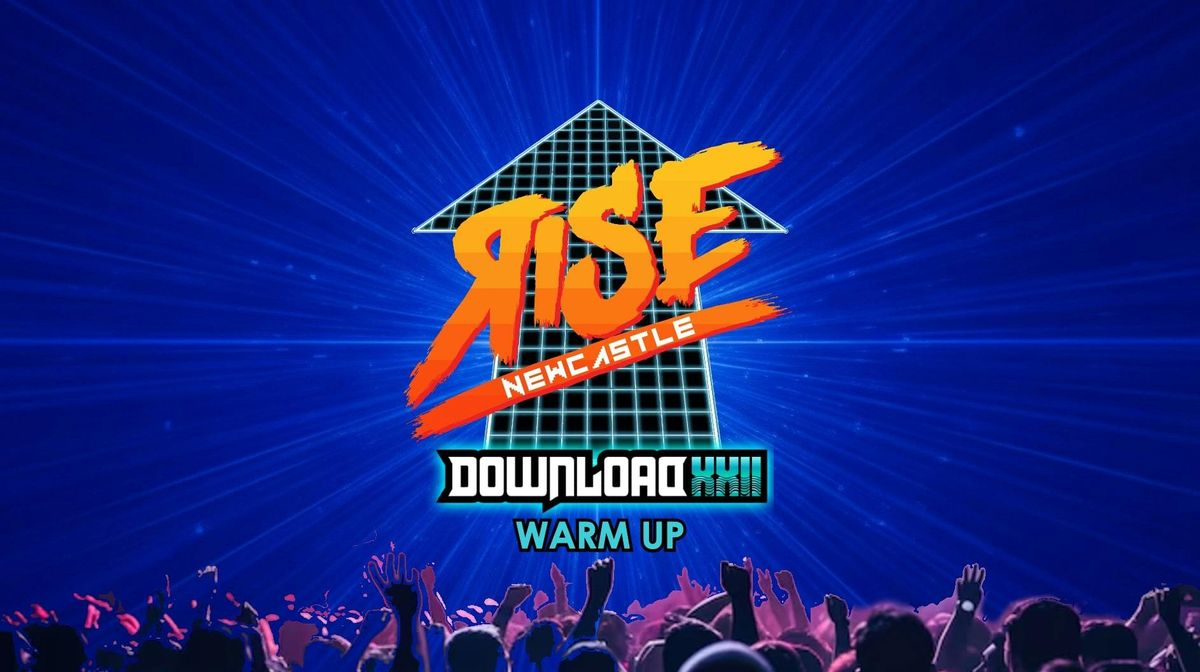 RISE: Download Warm Up, 7 June | Event in Newcastle Upon Tyne | AllEvents