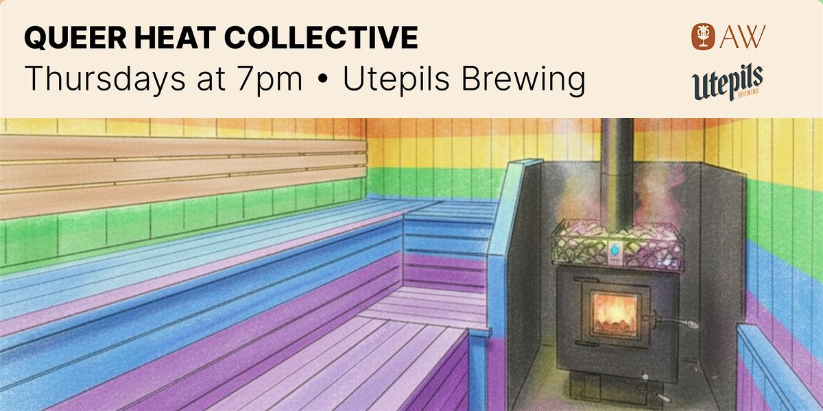 Queer Heat Collective: All's Well Sauna at Utepils, 11 December | Event in Minneapolis | AllEvents