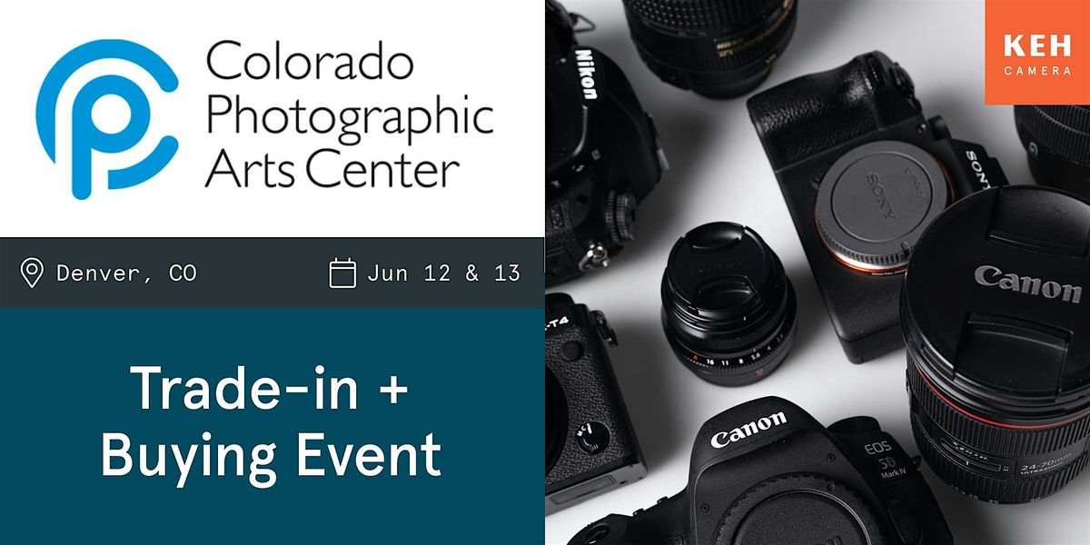 Sell your camera gear (free event-no ticket needed) at CPAC, 12 June | Event in Denver | AllEvents