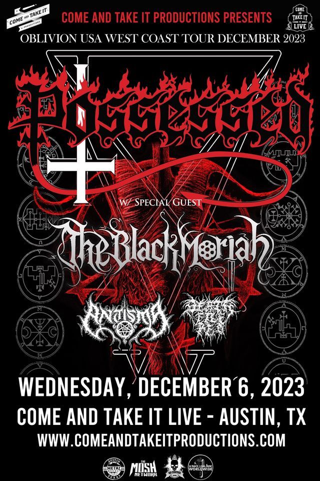 Possessed, The Black Moriah, Antisma and Death File Red at Come and ...
