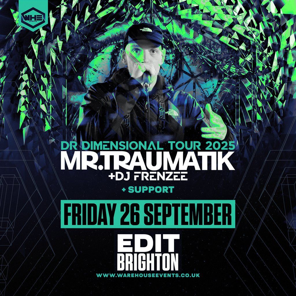 WHE Presents: Mr Traumatik & DJ Frenzee | Brighton, 26 September | Event in Brighton | AllEvents