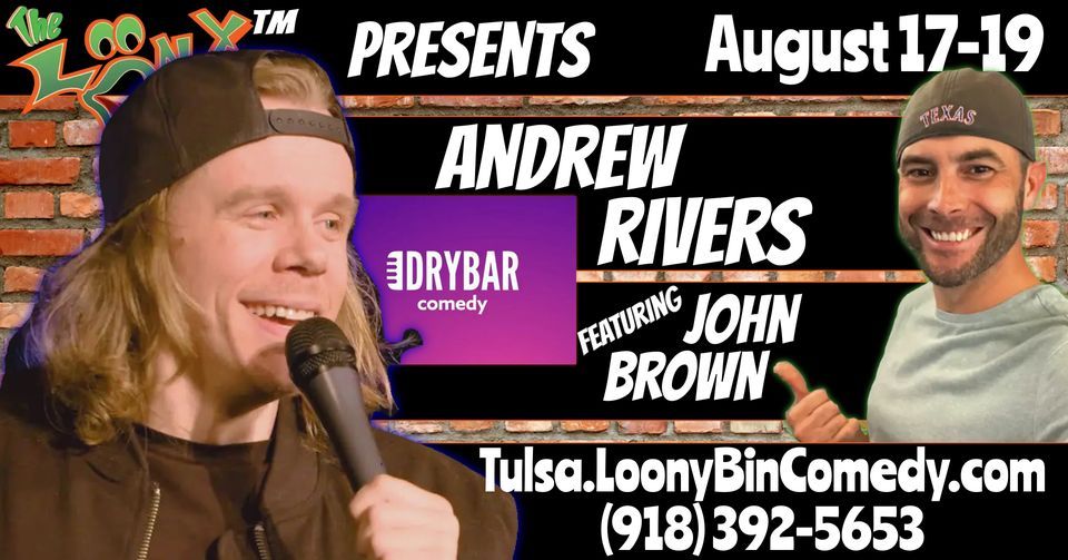 Andrew Rivers LIVE in Tulsa!, The Loony Bin Comedy Club - Tulsa, 17 ...
