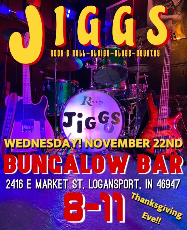 Thanksgiving Eve with Jiggs at Bungalow!!, Burtons Bungalow Bar & Grill