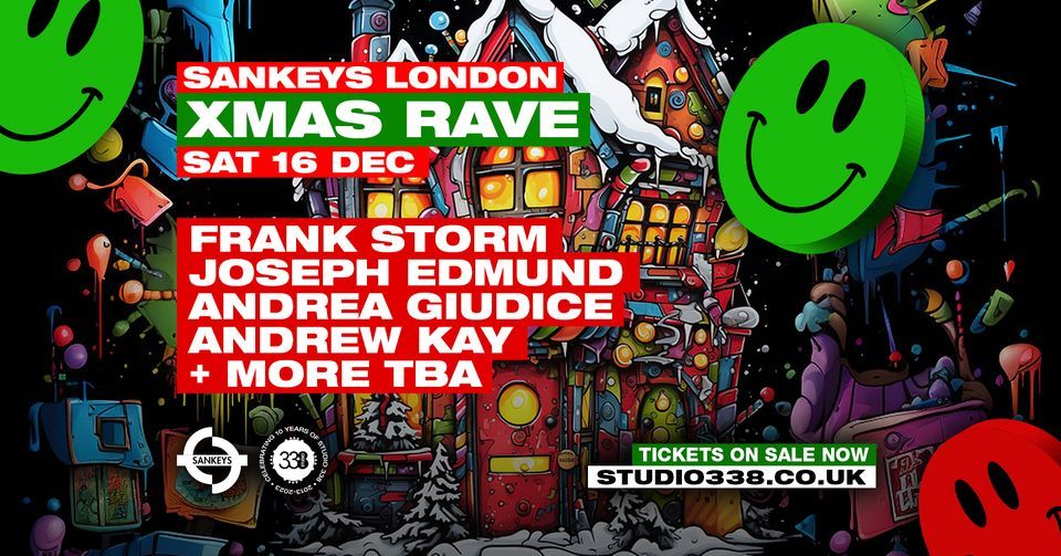 Sankeys Xmas Rave , Studio 338, 16 December to 17 December | AllEvents