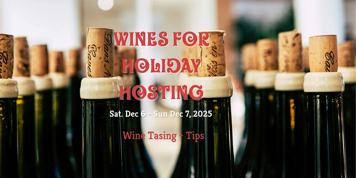 Wines for Holiday Hosting: A Tasting with Gradwell Wines, 6 December | Event in Toronto | AllEvents
