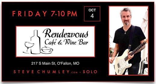 Steve Chumley At Rendezvous Cafe And Wine Bar O Fallon