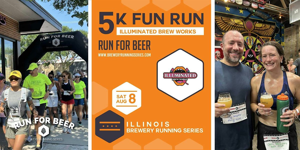 5k Fun Run x Illuminated Brew Works | 2026 IL Brewery Running Series, 8 August | Event in Chicago | AllEvents