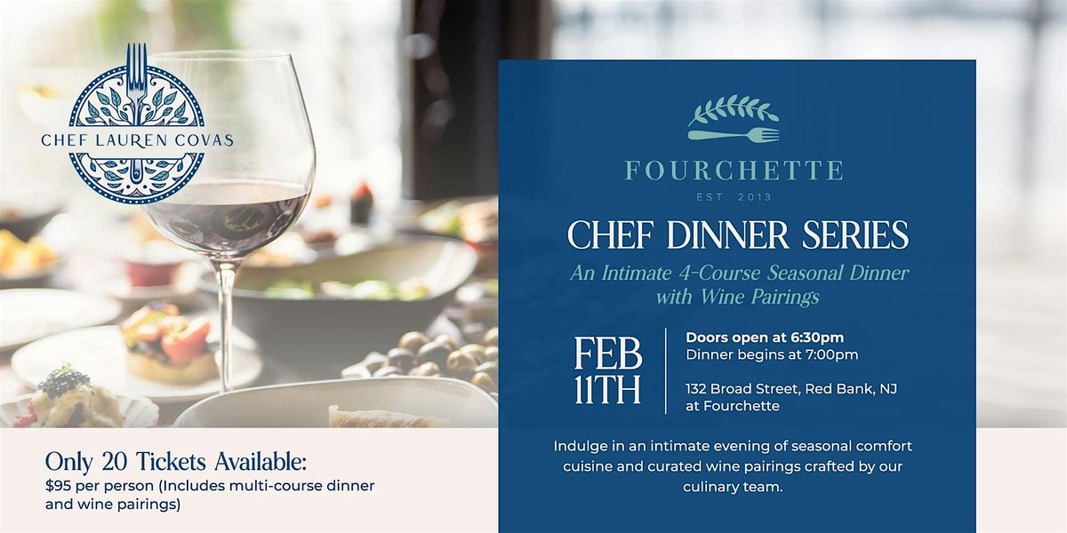 Chef Lauren Covas and Fourchette Present a Chef's Dinner Series, 11 February | Event in Red Bank | AllEvents