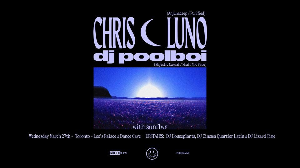 Chris Luno w/ DJ poolboi & Sunflwr Toronto, Lee's Palace, Toronto, 27 March 2024 AllEvents.in