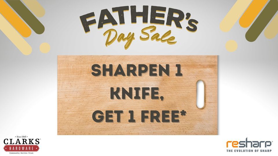 Fathers Day Knife Sharpening Sale!, Clarks Ace HardwareColumbia, 16