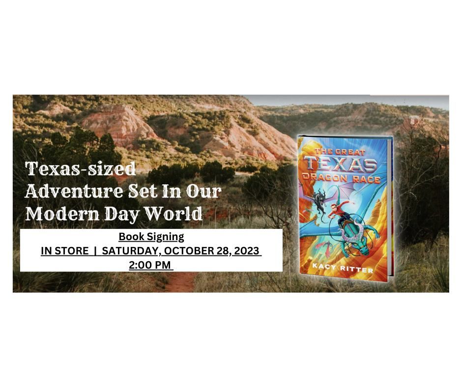 Book Signing with Kacy Ritter - THE GREAT TEXAS DRAGON RACE, Barnes ...