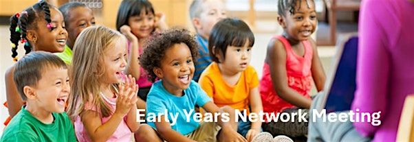 Early Years Network Meeting