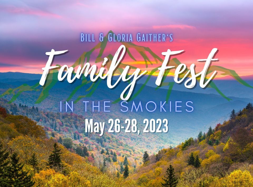 Gaither Family Fest Gatlinburg Convention Center May 28 2023