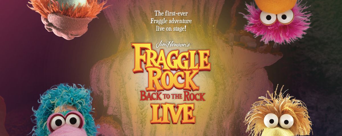 Jim Hensons Fraggle Rock Live at Kennedy Center Terrace Theater, 25 June | Event in Washington | AllEvents