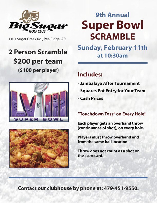 9th Annual Super Bowl Scramble, Big Sugar Golf Club, Pea Ridge, February 11 2024 AllEvents.in