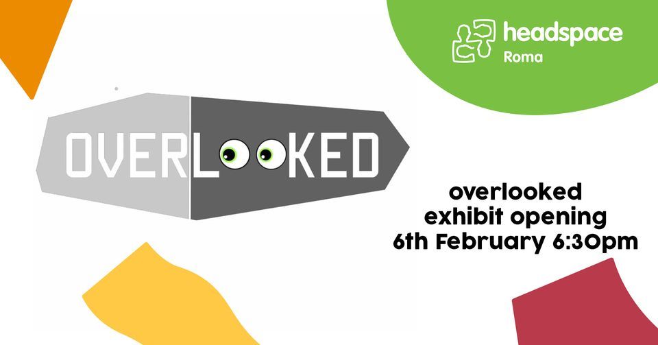 Overlooked Exhibition Opening, Roma on Bungil Gallery, February 6 2024