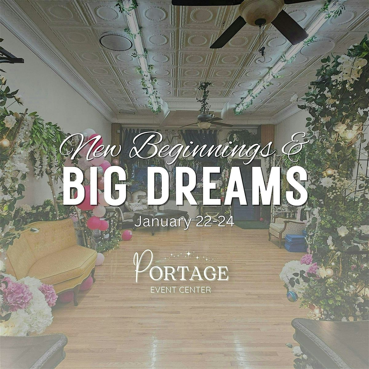 New Beginnings & Big Dreams