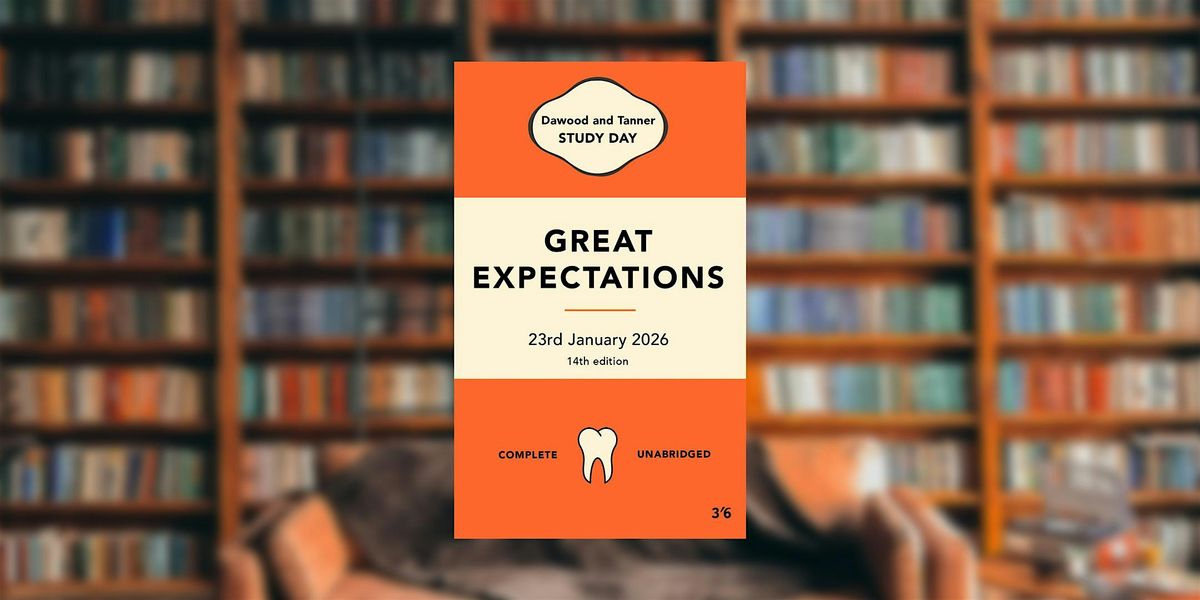 Great Expectations- The Dawood and Tanner 14th Study Day, 23 January | Event in London | AllEvents