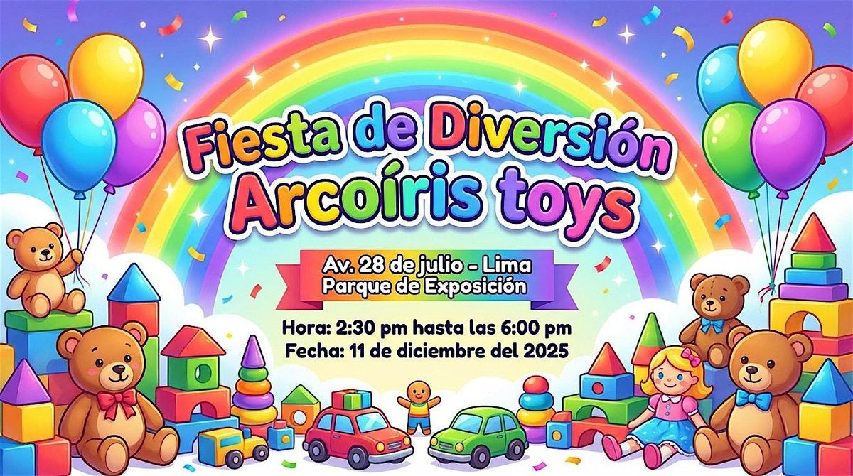 “Fiesta de Diversión Arcoíris toys”, 11 December | Event in Lima | AllEvents