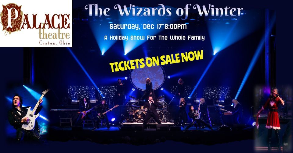 The Wizards Of Winter At The Canton Palace Theatre Canton Palace the-wizards-of-winter-at-the-canton-palace-theatre-canton-palace