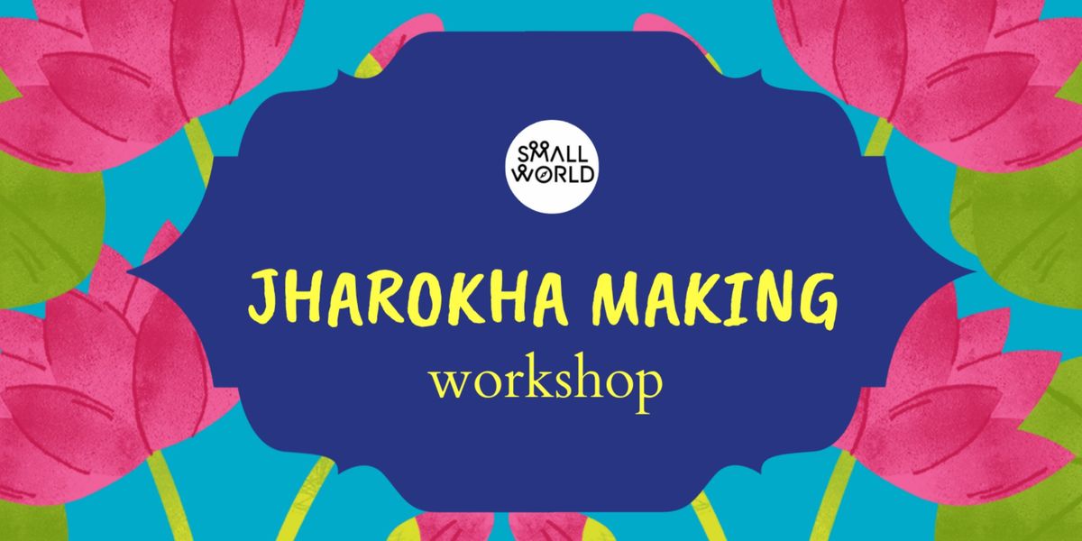 Jharokha Making Workshop