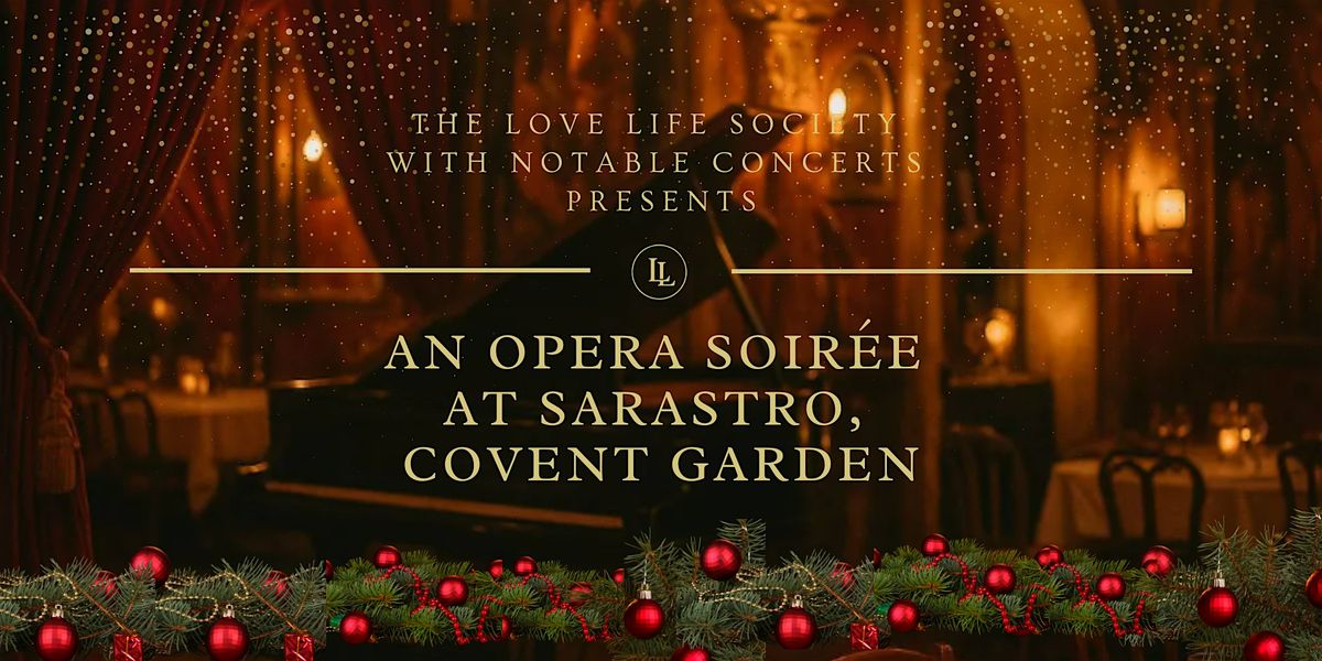 Festive Opera Soirée at Sarastro, Covent Garden | Event in London | AllEvents