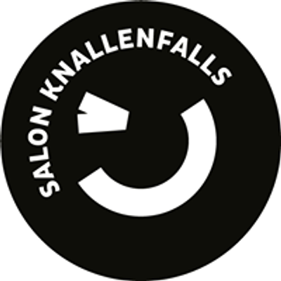 Salon Knallenfalls