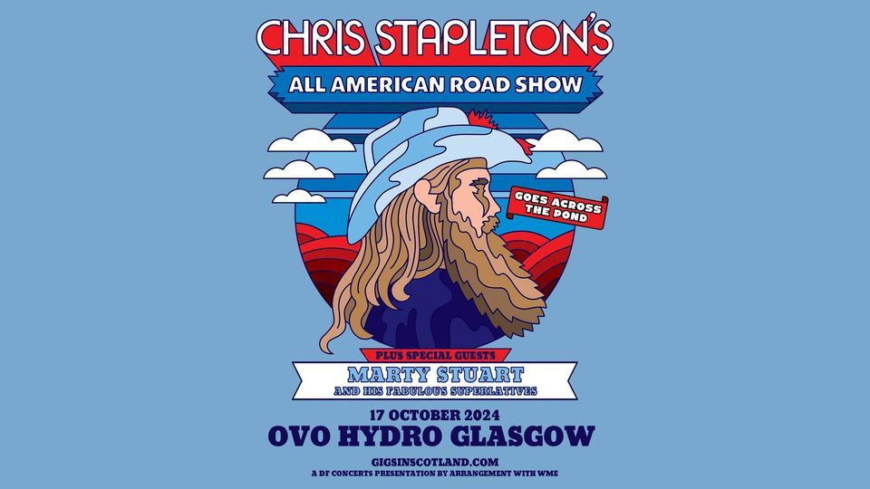 Chris Stapleton OVO Hydro, Glasgow, OVO Hydro, Glasgow, October 17