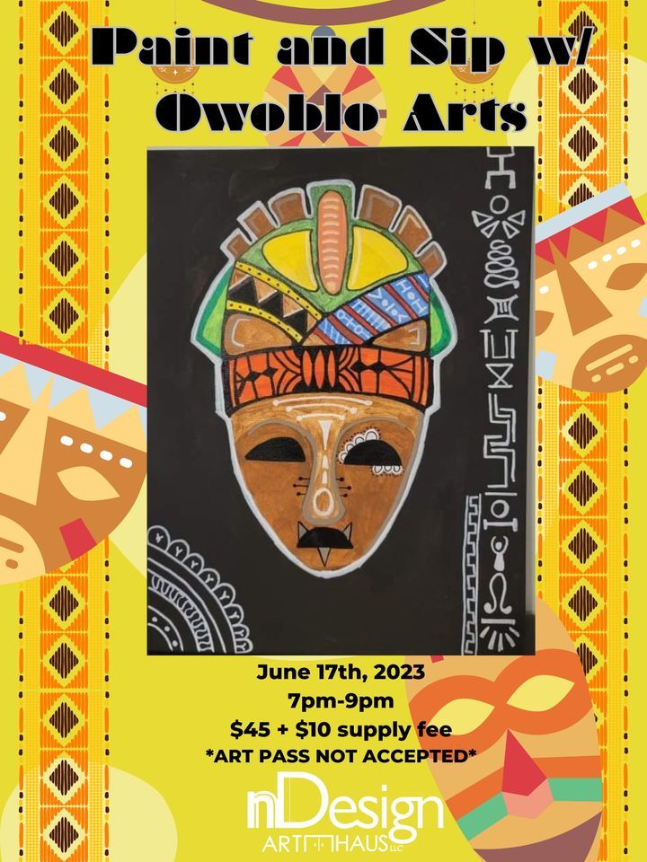 Saturday June 17th Paint Party with Owoblo Arts, nDesign Art Haus, LLC