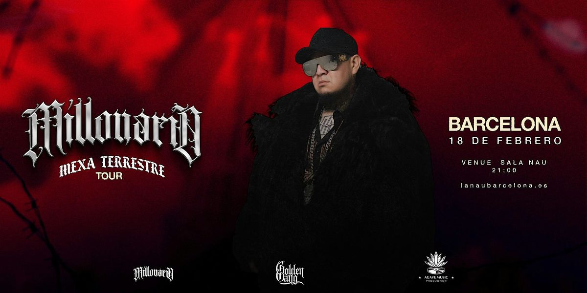 MILLONARIOMEXATERRESTRE EN BARCELONA, 18 February | Event in Barcelona | AllEvents